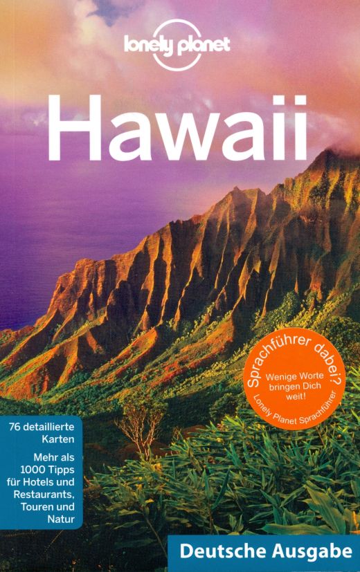 Lonely Planet Hawaii – Hula-Röcke, hohe Wellen und hawaiianische Herzlichkeit Bild: Lonely Planet