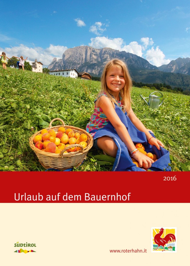 Foto: Interessierte bestellen den neuen Katalog Urlaub auf dem Bauernhof in Südtirol 2016 kostenlos unter www.roterhahn.it. Bildnachweis: Roter Hahn